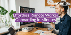 Effortless Remote Worker Onboarding in Minutes