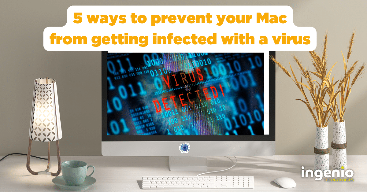 5 ways to prevent your mac from getting a virus1200 x 628 px